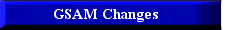 Link to GSAM Changes